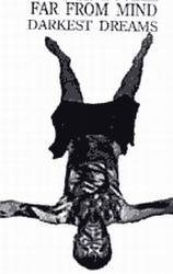 Far From Mind : Darkest Dreams